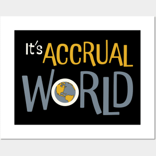 Funny Accounting Pun It's Accrual World Posters and Art